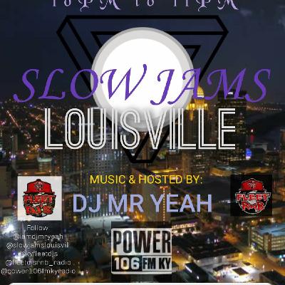 Ep. 25 DJ Mr Yeah - #SLOWJAMSLOUISVILLE #QUIETSTORMKY Ep. 25 DJ Mr Yeah - #SLOWJAMSLOUISVILLE #QUIETSTORMKY