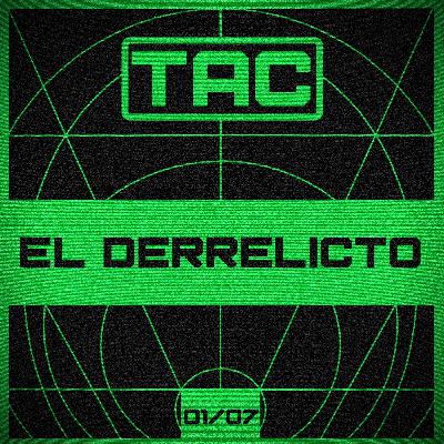 TAC - El derrelicto - T1E07