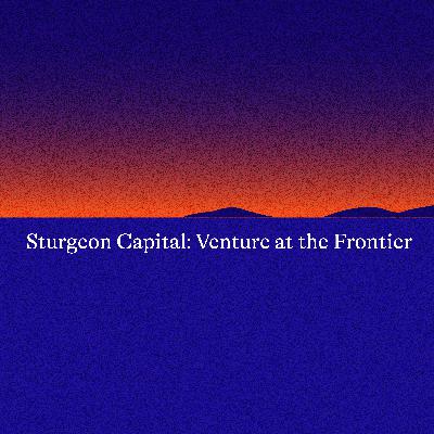 Sturgeon Capital: Venture at the Frontier