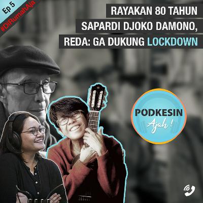 Rayakan 80 Tahun Sapardi Djoko Damono, Reda: Ga Dukung Lockdown | E5 Rayakan 80 Tahun Sapardi Djoko Damono, Reda: Ga Dukung Lockdown | E5