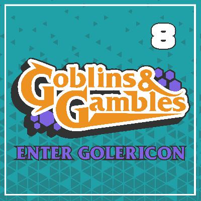 Enter Golericon 8 - Hammer of the Gods Enter Golericon 8 - Hammer of the Gods