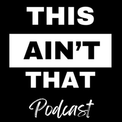 This Aint That Pod (Ep.13) "Tonight's Conversation: Card Game" This Aint That Pod (Ep.13) "Tonight's Conversation: Card Game"