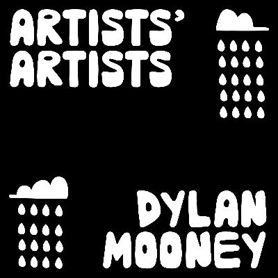 Artists' Artists: Dylan Mooney