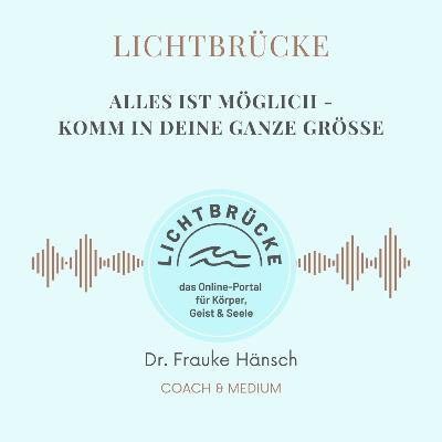 Alles ist möglich - Komm in deine ganze Größe Alles ist möglich - Komm in deine ganze Größe