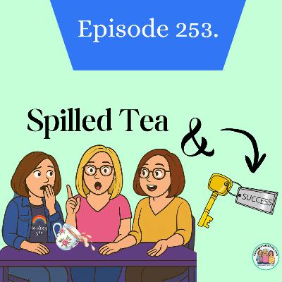 Episode 253. Spillin’ the Tea: The Real Key to Reselling Success in 2025 🔑☕(S5.E44)
