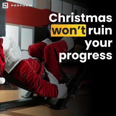 281. The 12 Gains of Christmas: How to Stay Fit, Festive and (Mostly) Functional 🎄💪