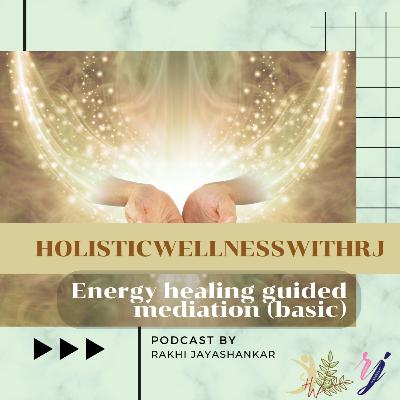 Energy Healing Guided Meditation(basic)