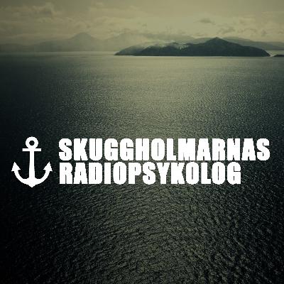 Skuggholmarnas Radiopsykolog 5