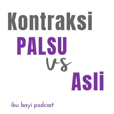 Kontraksi Palsu VS Kontraksi Asli