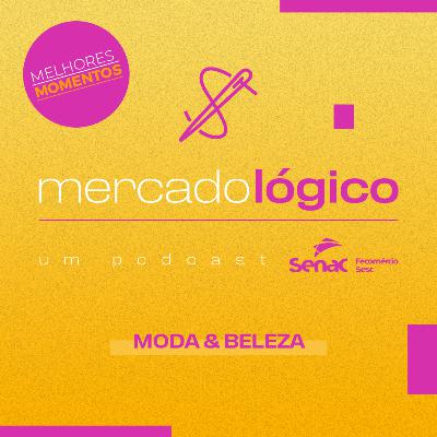 MELHORES MOMENTOS: Design de Sobrancelhas: carreira, oportunidades e tendências | MERCADOLÓGICO - EP. #15