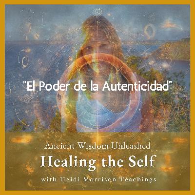 "El Poder de la Autenticidad: Aceptando tu Verdadero Ser"