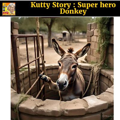 🔥🔥 Kutty Story : Super Hero Donkey! |Tamil Self Help Life Motivation RJ Mano
