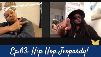 Hip Hop Jeopardy! - #theyellowbutterflypodcast