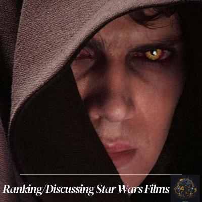Ep. #29 Every Star Wars Movie Ranked | Sequel Pros & Cons + Character Trauma Across Generations Ep. #29 Every Star Wars Movie Ranked | Sequel Pros & Cons + Character Trauma Across Generations