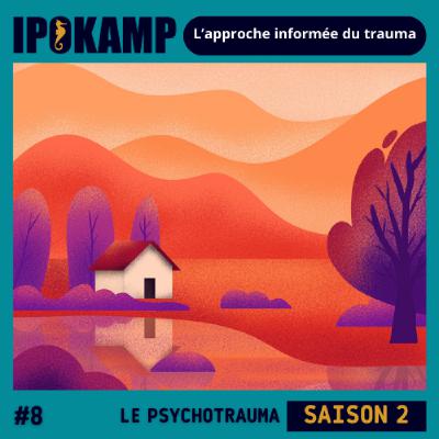 #8 L'approche informée du trauma