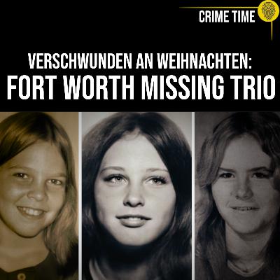 Mysteriöses Verschwinden an Weihnachten: Was passierte mit dem Fort Worth Missing Trio? | Crime Time Doku
