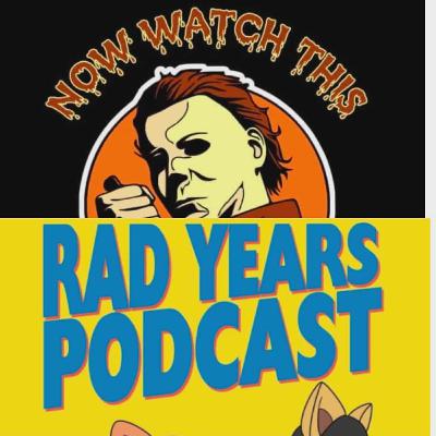 Now Watch This Rad Years Podcast with RK Now Watch This Rad Years Podcast with RK