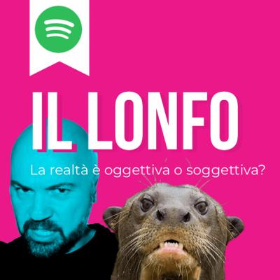 Il Lonfo - la realtà è oggettiva o soggettiva?