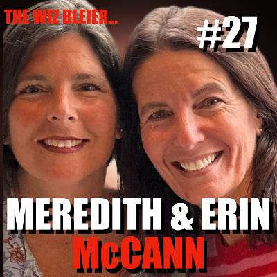 #27 - Meredith & Erin McCann #27 - Meredith & Erin McCann