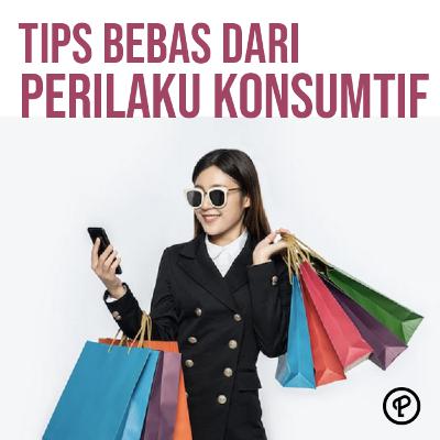 Episode 520 : TIPS BEBAS DARI PERILAKU KOMSUMTIF DAN SUMBER PENGELUARAN TAK TERDUGA