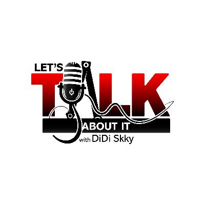 Let's Talk About It with DiDi Skky S2 Ep 5 Jill Tracey (Radio Veteran) Let's Talk About It with DiDi Skky S2 Ep 5 Jill Tracey (Radio Veteran)