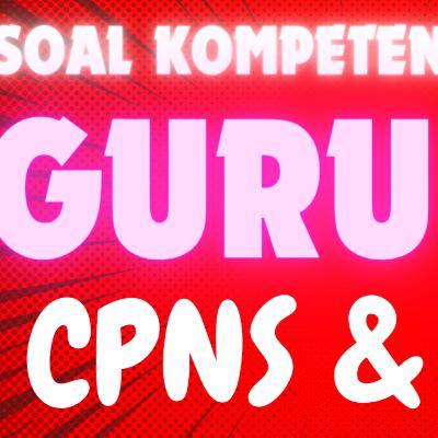 Soal Kompetensi Bidang CPNS & PPPK GURU TIK