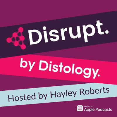 Lisa Ventura - Episode 2 - Disrupt by Distology