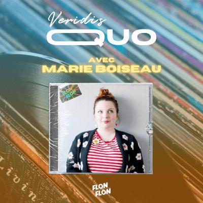 #22 : MARIE BOISEAU #22 : MARIE BOISEAU