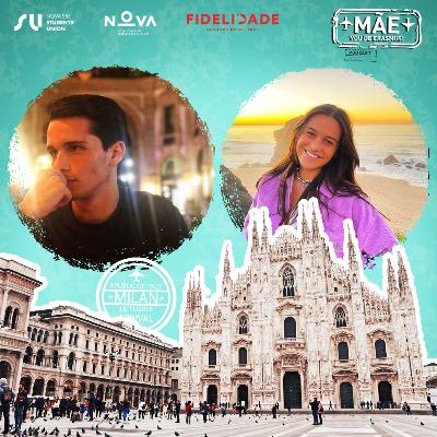 Ep.16 - "Milão" com Margarida Rodrigues e Afonso Serrano Ep.16 - "Milão" com Margarida Rodrigues e Afonso Serrano