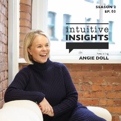 Intuitive Insights Podcast | Season 2 Episode 3: Angie Doll Intuitive Insights Podcast | Season 2 Episode 3: Angie Doll