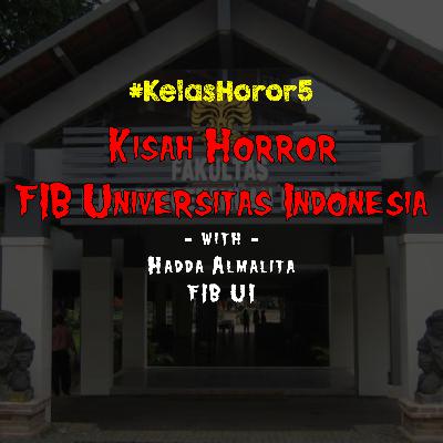 #KelasHoror 5 : Roasting Hantu UI #KelasHoror 5 : Roasting Hantu UI