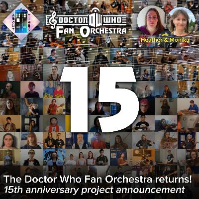 The Doctor Who Fan Orchestra returns! (with Heather & Monika) The Doctor Who Fan Orchestra returns! (with Heather & Monika)