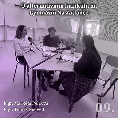 09. O alternativním kurikulu na Gymnáziu Na Zatlance