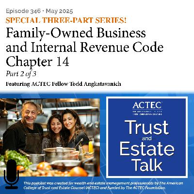 Family-Owned Business and Internal Revenue Code Chapter 14 | Pt 2 of 3