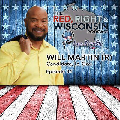 RJS - 10/30/25 - The Red, Right & Wisconsin Podcast - Episode 34 - Will Martin