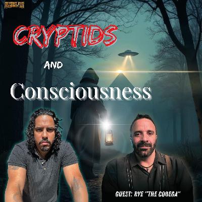 Bigfoot, Dogman & Consciousness: Rye (The Codega) Explores Cryptids & The Unknown