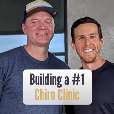 197 - The Chiropractic Entrepreneur: From Startup to Success
