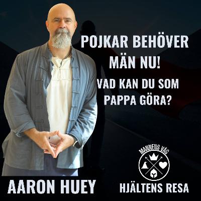 Pojkars behov av pappor och andra män med Aaron Huey