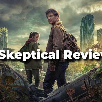 A Skeptical Review Of HBO's 'The Last Of Us' - Season 1