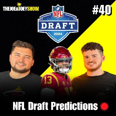 NFL Draft Predictions and NFL Rule Changes Ruining the LEAGUE?| TheJoe&JoeyShow | Ep.40
