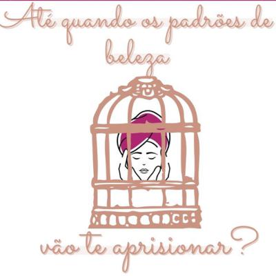 #6- Padrões de beleza.