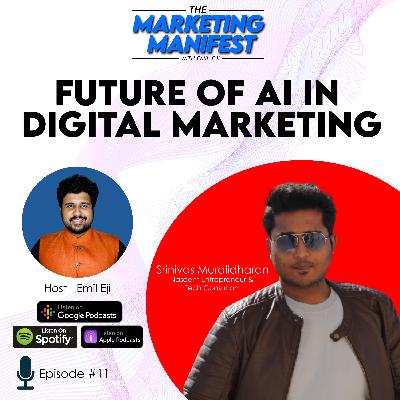 Ep. 11: How AI is transforming the future of DIGITAL MARKETING?