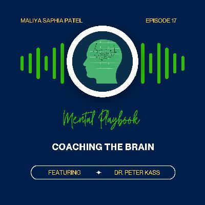 Ep. 17: Coaching the Brain