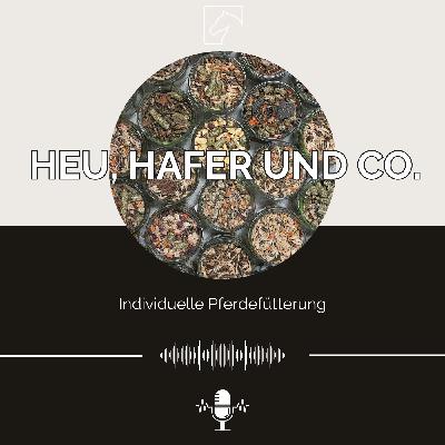 Episode 27 - Individuelle Pferdefütterung