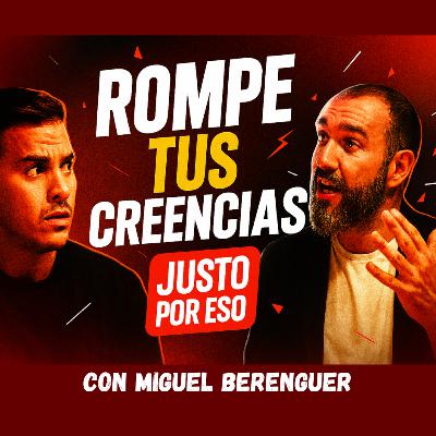 Rompe Creencias y Alcanza el Éxito. E-216