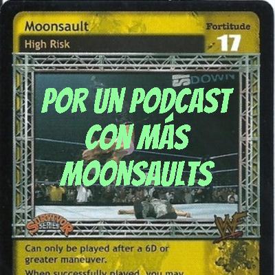 Por un #podcast con más Moonsaults #64: Ideas random sobre la Vieja Escuela