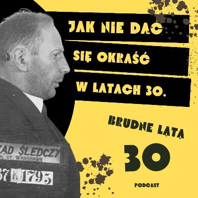 TOP 10. Jak nie dać się okraść w latach 30. | 3. BRUDNE LATA 30.