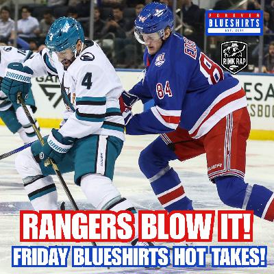 [FULL SHOW] HOT TAKES: Rangers CHOKE vs Sharks! Rempe Hurt in Fight!