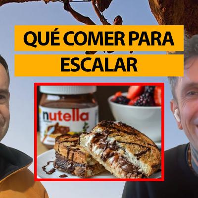 🎙️PODCAST 28: Qué comer para escalar MEJOR