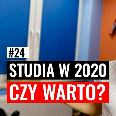 CZY POSZEDŁBYM NA STUDIA W 2020? #24